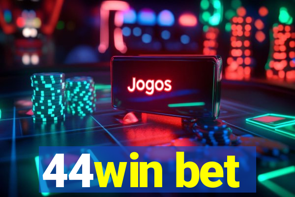 44win bet